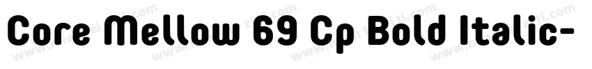 Core Mellow 69 Cp Bold Italic字体转换